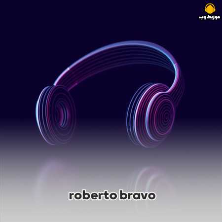 roberto bravo roberto bravo